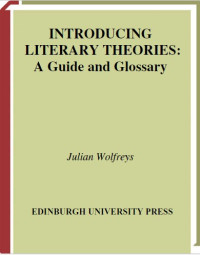 INTRODUCING LITERARY THEORIES